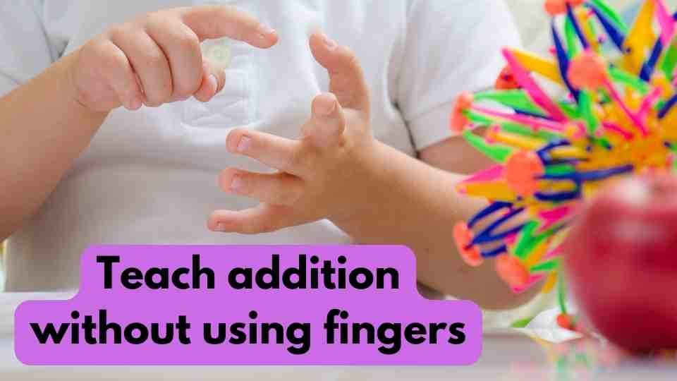 how-to-teach-addition-without-using-fingers-kids-learning-pod