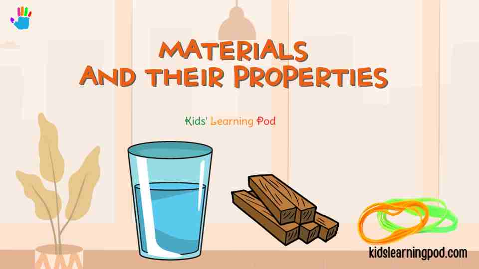 Materials And Their Properties 